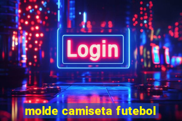 molde camiseta futebol